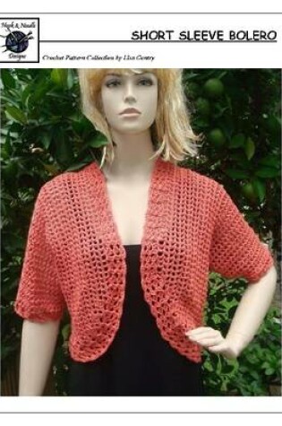 Cover of Short Sleeve Bolero - Crochet Pattern for Shrug / Bolero