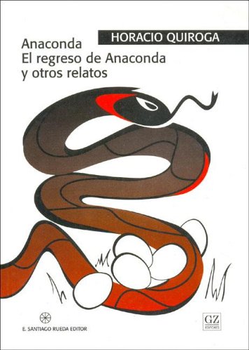 Book cover for Anaconda - El Regreso de Anaconda y Otros Relatos