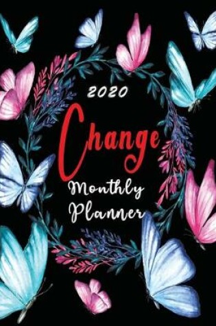 Cover of 2020 Monthly Planner Change