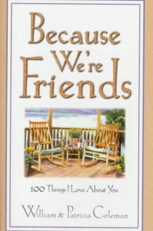 Cover of Because We'RE Friends