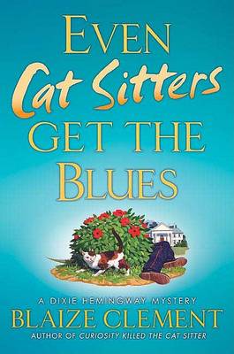 Book cover for Even Cat Sitters Get the Blues