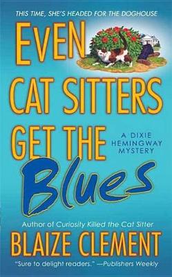 Book cover for Even Cat Sitters Get the Blues