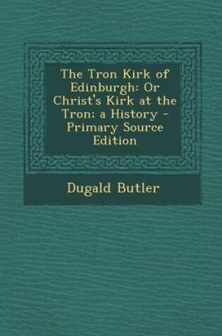 Cover of The Tron Kirk of Edinburgh
