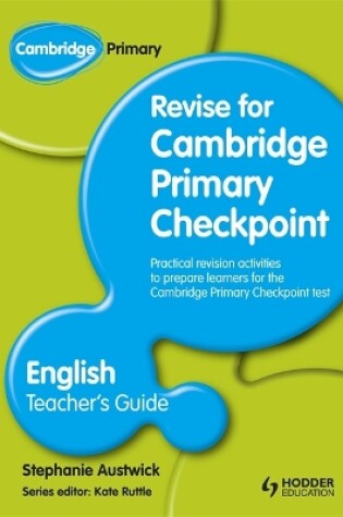 Cover of Cambridge Primary Revise for Primary Checkpoint English Teacher's Guide