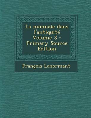 Book cover for La Monnaie Dans L'Antiquite Volume 3