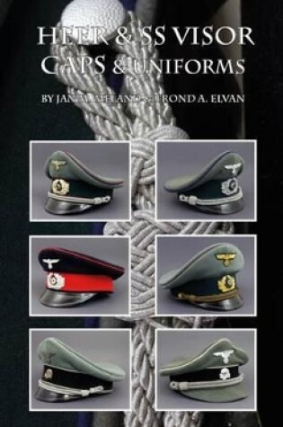 Cover of Heer & Ss Visor Caps & Uniforms