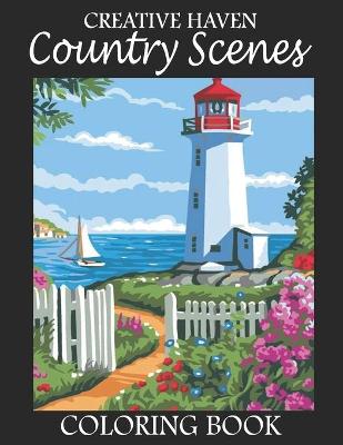 Book cover for Creative Haven Country Scenes Coloring Book