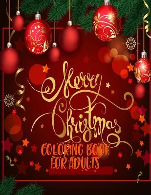 Book cover for Merry Christmas Coloring Book for Adults