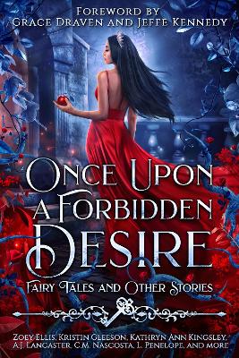 Book cover for Once Upon a Forbidden Desire: Fairy Tales and Other Stories