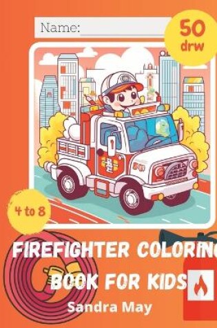 Cover of Firefighter Coloring Book for Kids