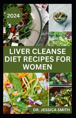 Book cover for Liver Cleanse Diet Recipes for Women