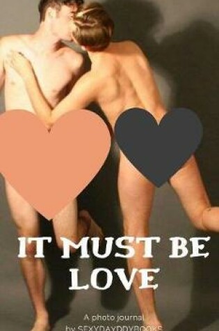 Cover of It must be Love