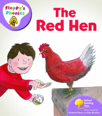 Book cover for Oxford Reading Tree: Level 1+: Floppy's Phonics: The Red Hen