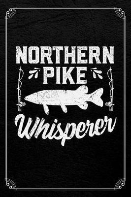 Book cover for Northern Pike Whisperer