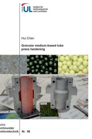 Cover of Granular medium-based tube press hardening