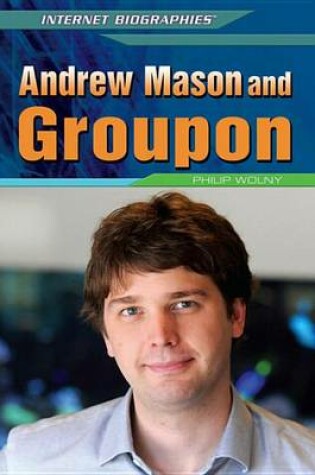 Cover of Andrew Mason and Groupon