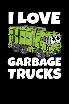 Book cover for I Love Garbage Trucks