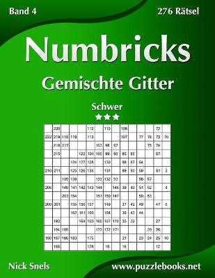 Cover of Numbricks Gemischte Gitter - Schwer - Band 4 - 276 Rätsel