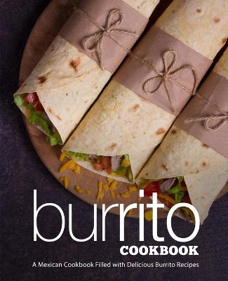 Book cover for Burrito Cookbook