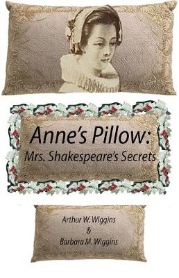 Book cover for Anne's Pillow: Mrs. Shakespeare's Secrets