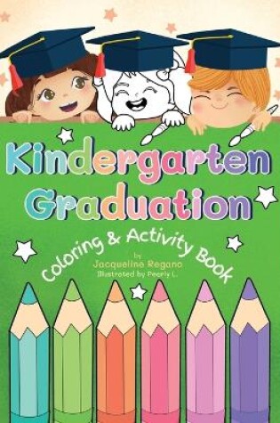 Cover of Kindergarten Graduation Coloring & Activity Book