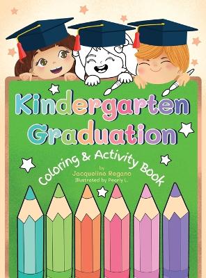 Book cover for Kindergarten Graduation Coloring & Activity Book