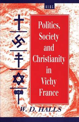 Cover of Politics, Society and Christianity in Vichy France