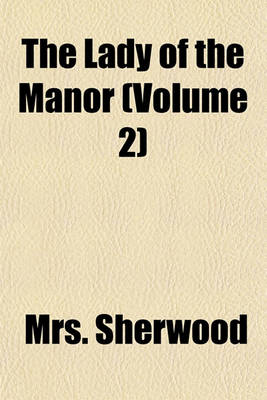 Book cover for The Lady of the Manor (Volume 2)