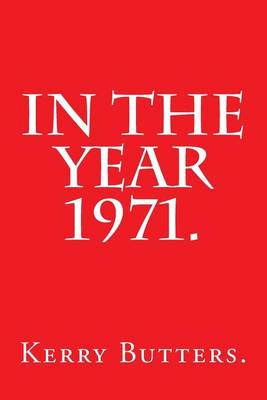 Book cover for In the Year 1971.
