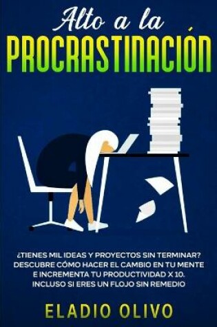 Cover of Alto a la procrastinacion