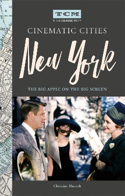 Cover of Turner Classic Movies Cinematic Cities: New York