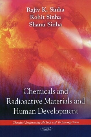 Cover of Chemicals & Radioactive Materials & Human Development