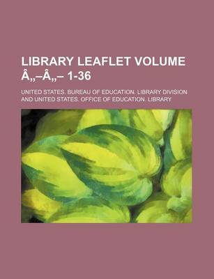 Book cover for Library Leaflet Volume a -A - 1-36