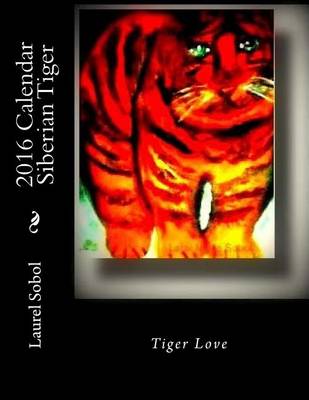 Book cover for 2016 Calendar Siberian Tiger