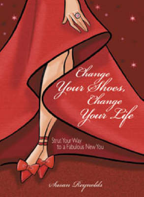 Book cover for Change Your Shoes, Change Your Life