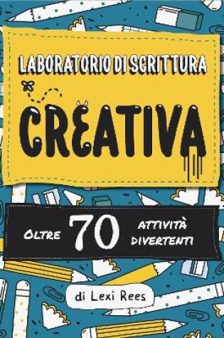 Cover of Laboratorio di Scrittura Creativa:Oltre 70 attivita divertenti