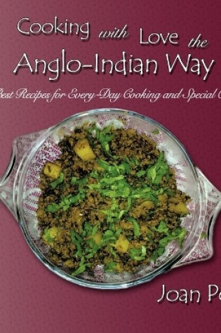 Cover of Cooking With Love The Anglo-Indian Way