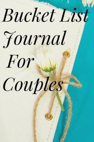 Cover of Bucket List Journal for Couples