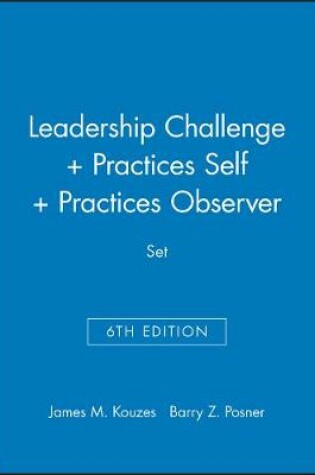 Cover of Leadership Challenge 6e + Practices 5e Self + Practices 5e Observer Set