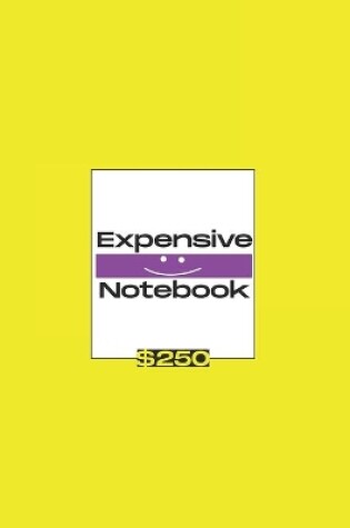 Cover of Expensive Notebook $250