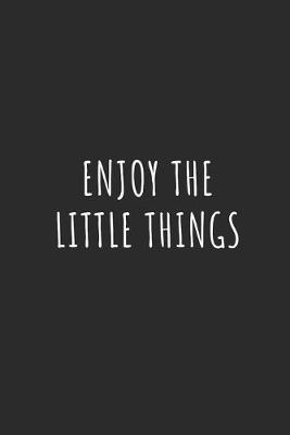 Book cover for Enjoy the Little Things