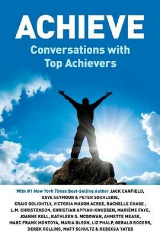 Cover of Achieve - Conversations with Top Achievers