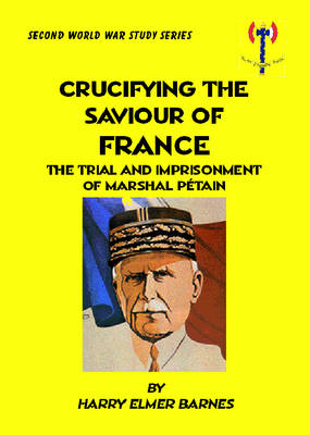 Book cover for Crucifying the Saviour of France