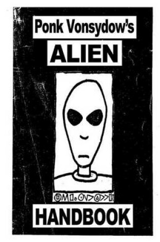 Cover of Ponk Vonsydow's Alien Handbook