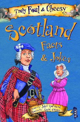 Book cover for Truly Foul & Cheesy Scotland Facts and Jokes Book