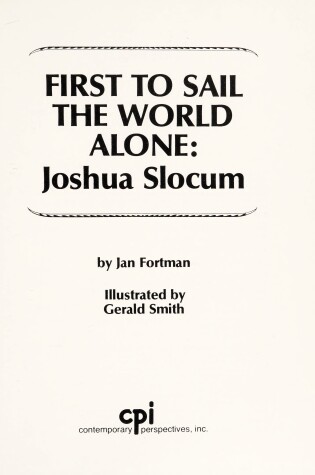 Cover of First to Sail the World Alone, Joshua Slocum