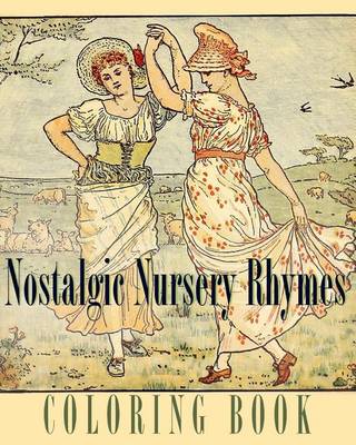 Book cover for Nostalgic Nursery Rhymes Coloring Book