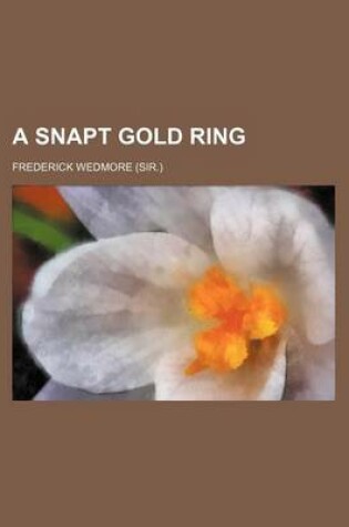 Cover of A Snapt Gold Ring