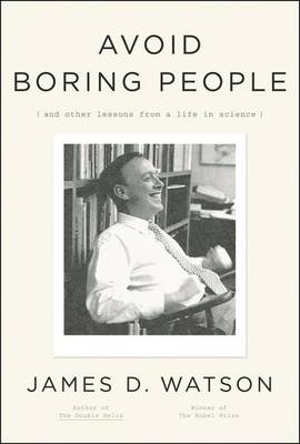 Book cover for Avoid Boring People: Lessons from a Life in Science