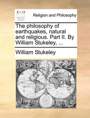 Book cover for The Philosophy of Earthquakes, Natural and Religious. Part II. by William Stukeley, ...